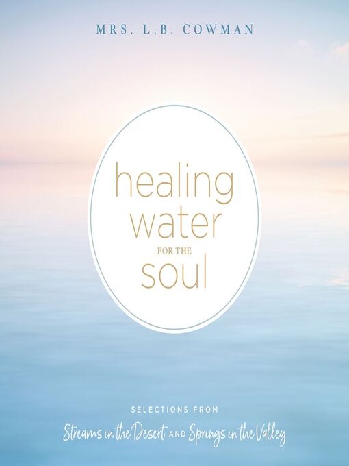 Title details for Healing Water for the Soul by L. B. E. Cowman - Wait list